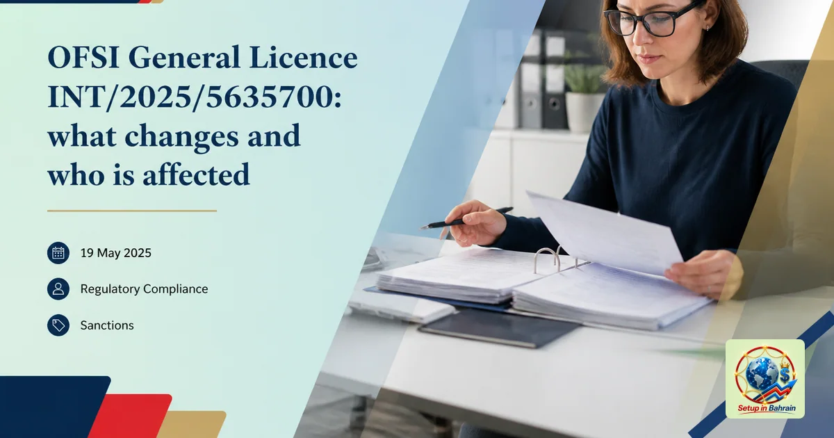 Editorial visual representing organized compliance review environment illustrating OFSI General Licence INT/2025/5635700: wha