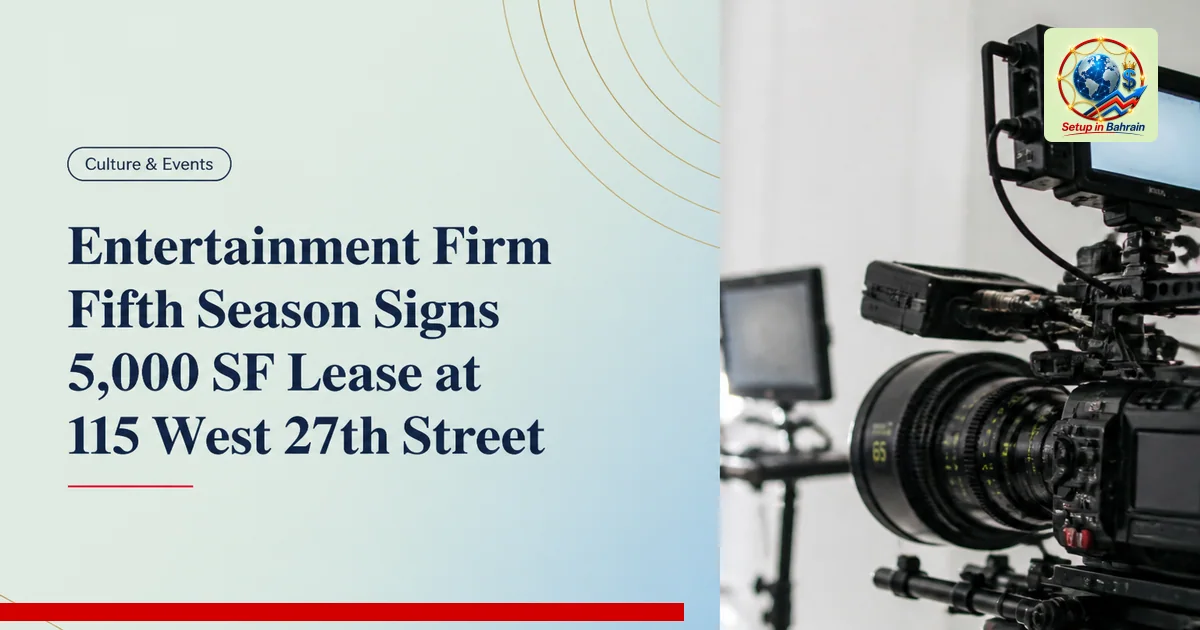 Editorial visual representing one concrete editorial subject illustrating Entertainment Firm Fifth Season Signs 5,000 SF Leas